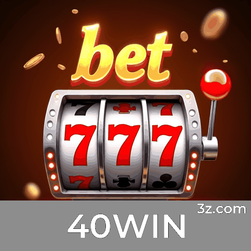 40WIN: Experiência Suprema em Cassino e Apostas 40WIN: Experiência Suprema em Cassino e Apostas